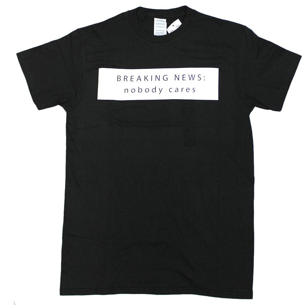 Mens Black Breaking News Nobody Cares Graphic Tee T-Shirt